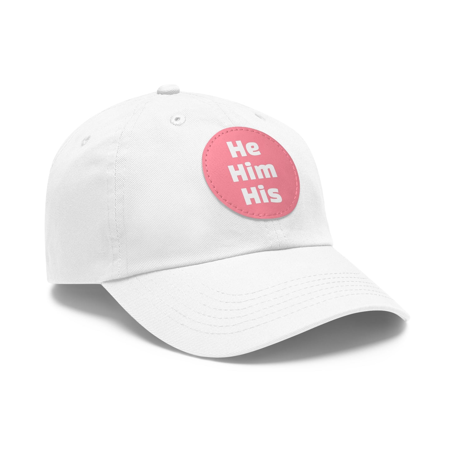 He/Him/His He Him His Pronouns Dad Hat with Round Leather Patch