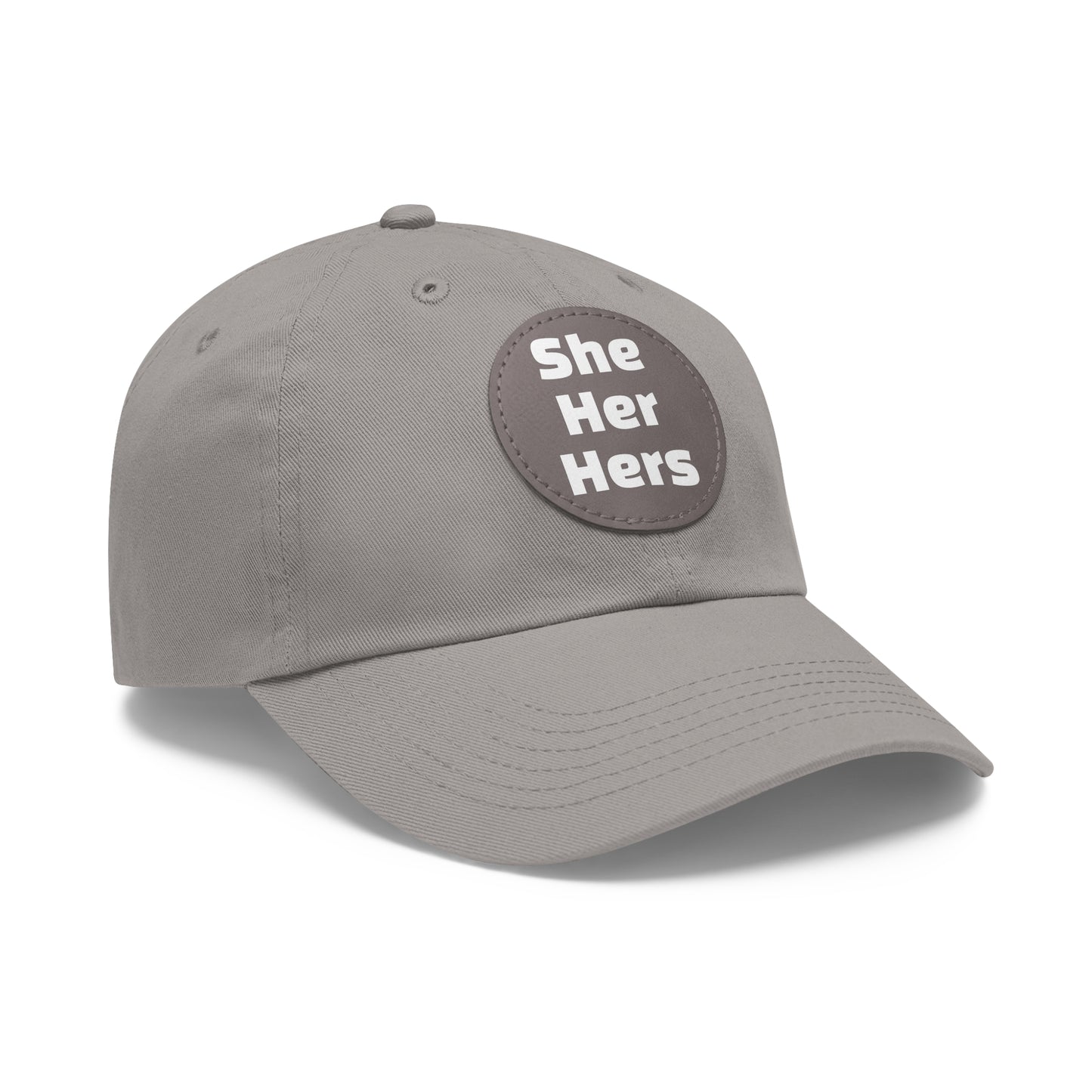 She/Her/Hers She Her Hers Pronouns Dad Hat with Round Leather Patch