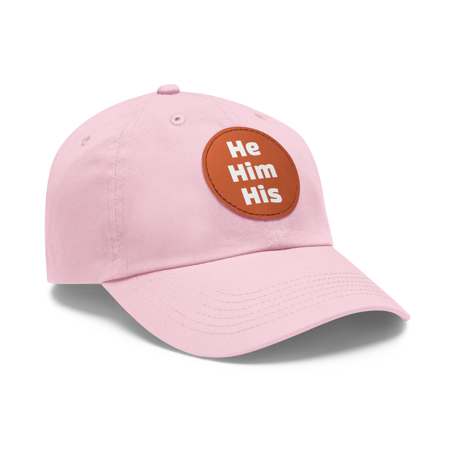 He/Him/His He Him His Pronouns Dad Hat with Round Leather Patch