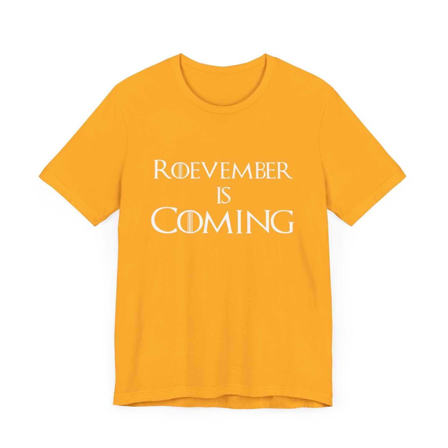 Roevember is Coming Unisex T-Shirt - Codify Roe v. Wade - Support Women's Reproductive Rights