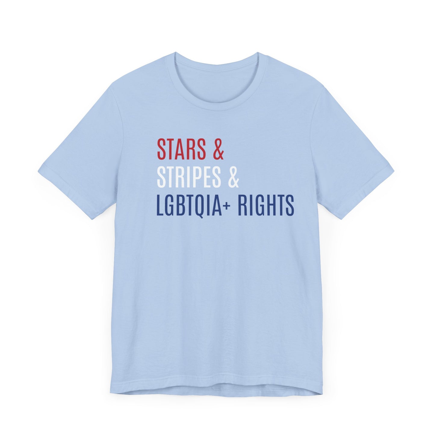 Stars, Stripes, LGBTQIA+ Rights Unisex T-Shirt - Red White Blue Patriotic Shirt - Gay Trans Non-Binary Progressive Shirt