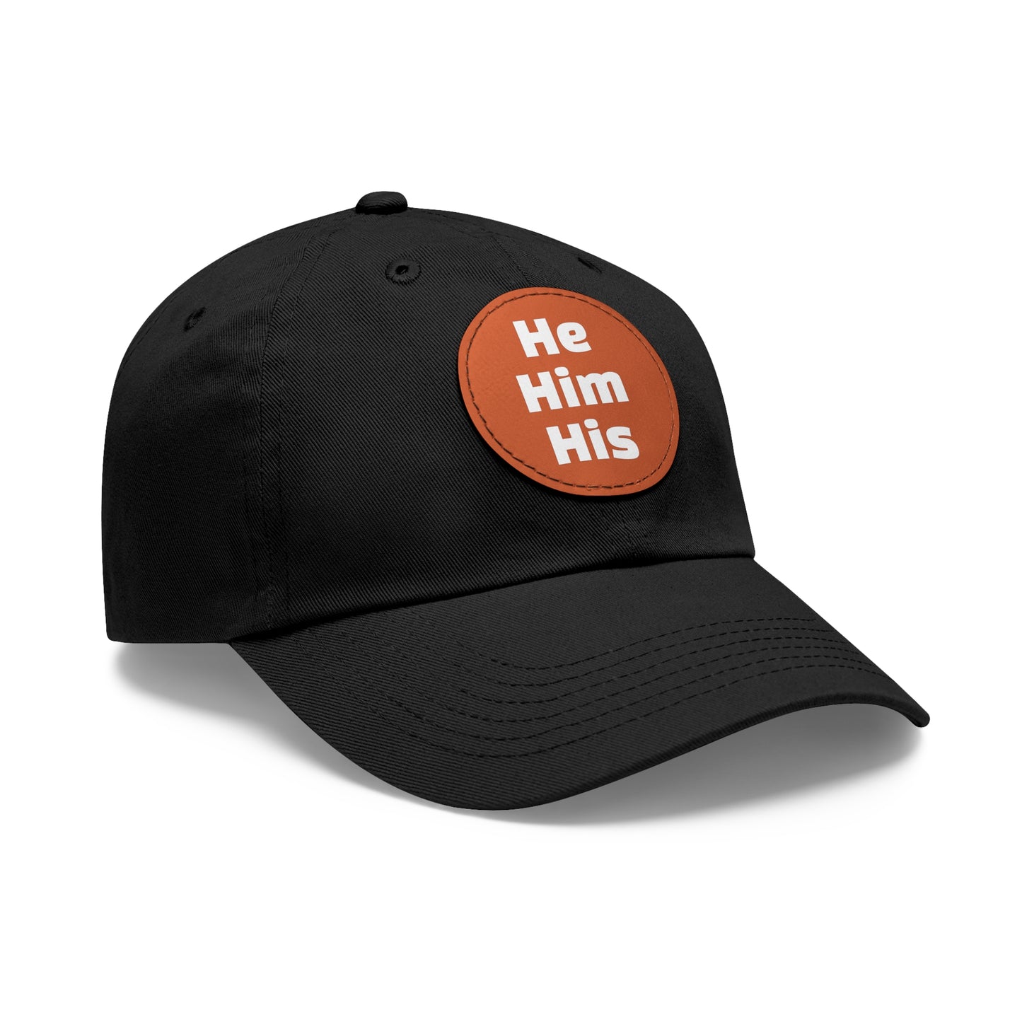 He/Him/His He Him His Pronouns Dad Hat with Round Leather Patch