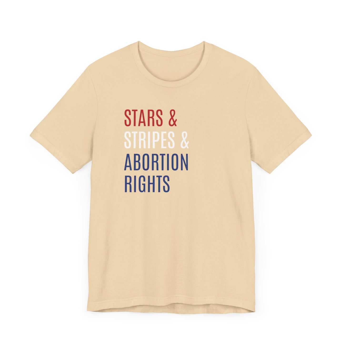 Stars, Stripes, Abortion Rights Unisex T-Shirt - Red White Blue Patriotic Shirt - Pro-Choice - Women's Rights