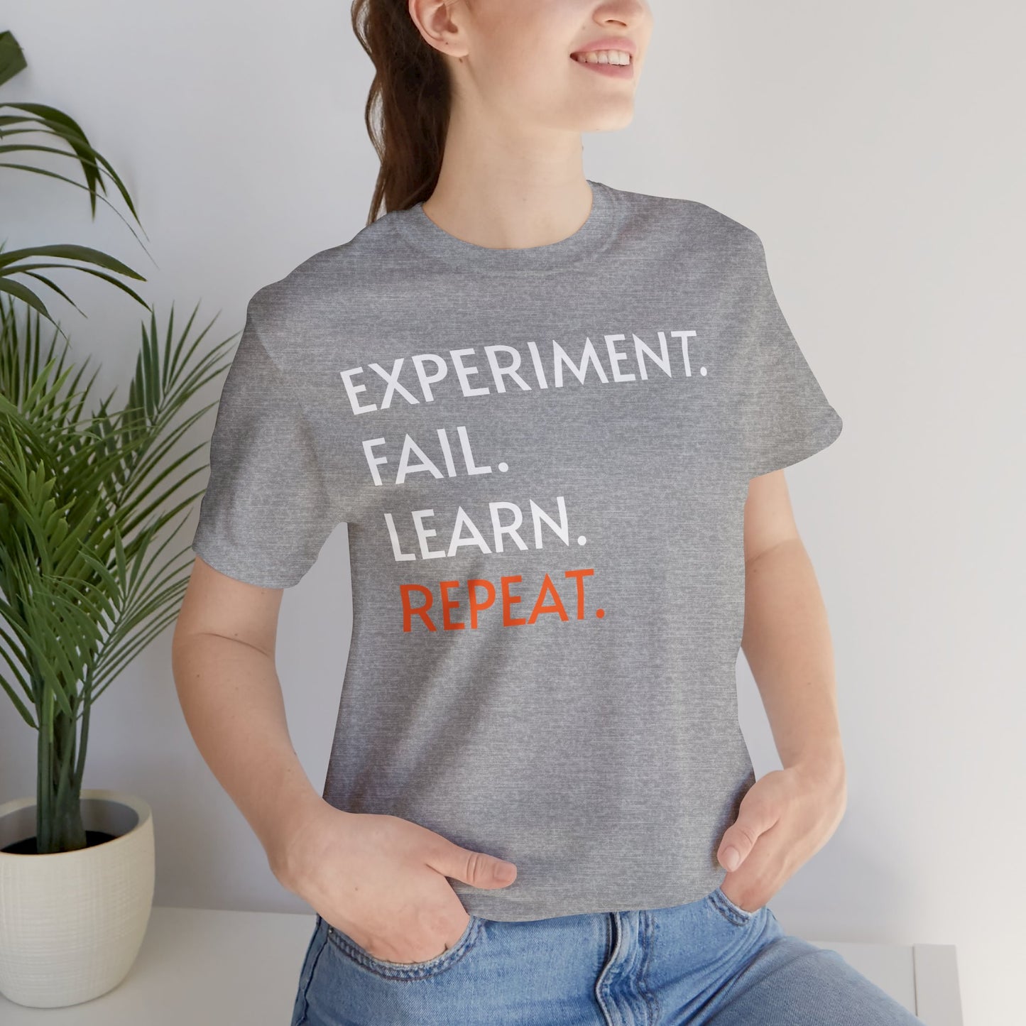 Experiment Fail Learn Repeat Scientific Method Unisex T-Shirt - Science Shirt - Biology Chemistry Science Teacher Appreciation