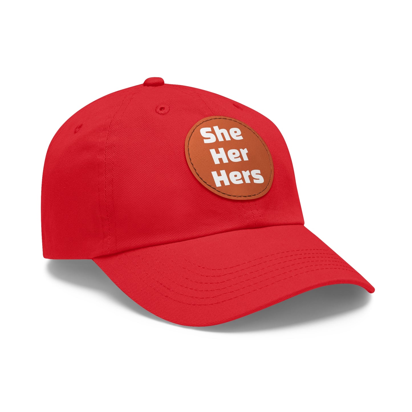 She/Her/Hers She Her Hers Pronouns Dad Hat with Round Leather Patch