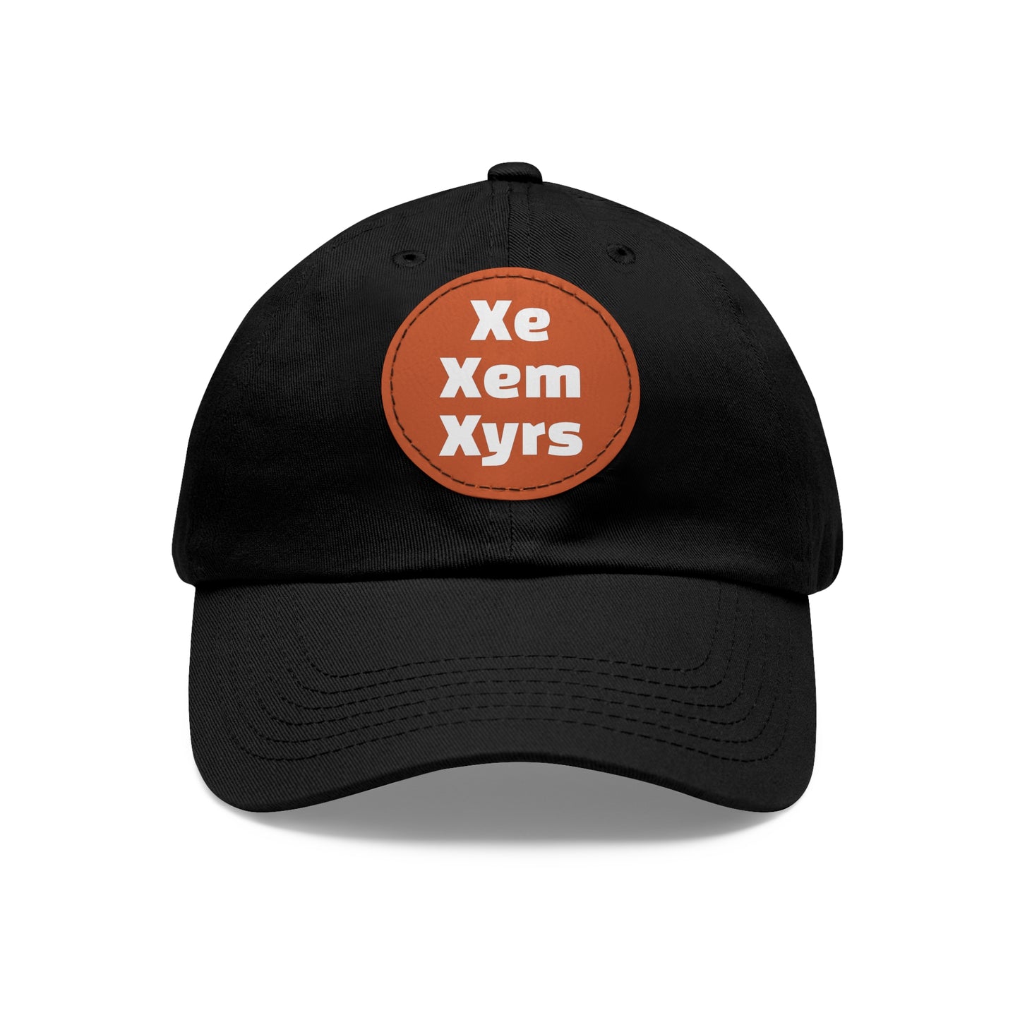 Xe/Xem/Xyrs Xe Xem Xyrs Pronouns Dad Hat with Round Leather Patch