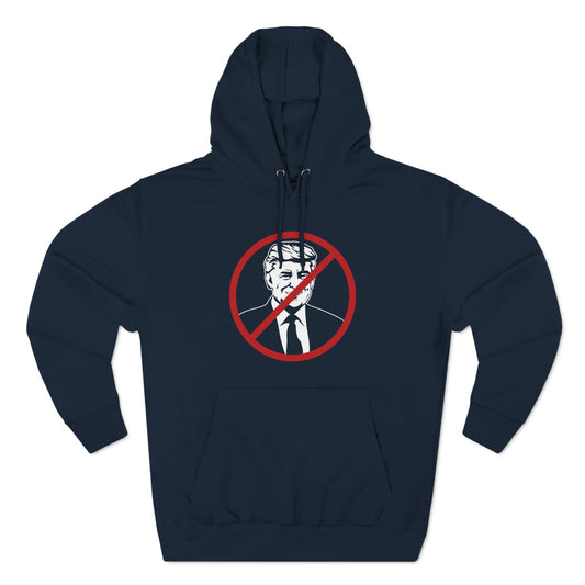 No More Trump Three-Panel Fleece Hoodie