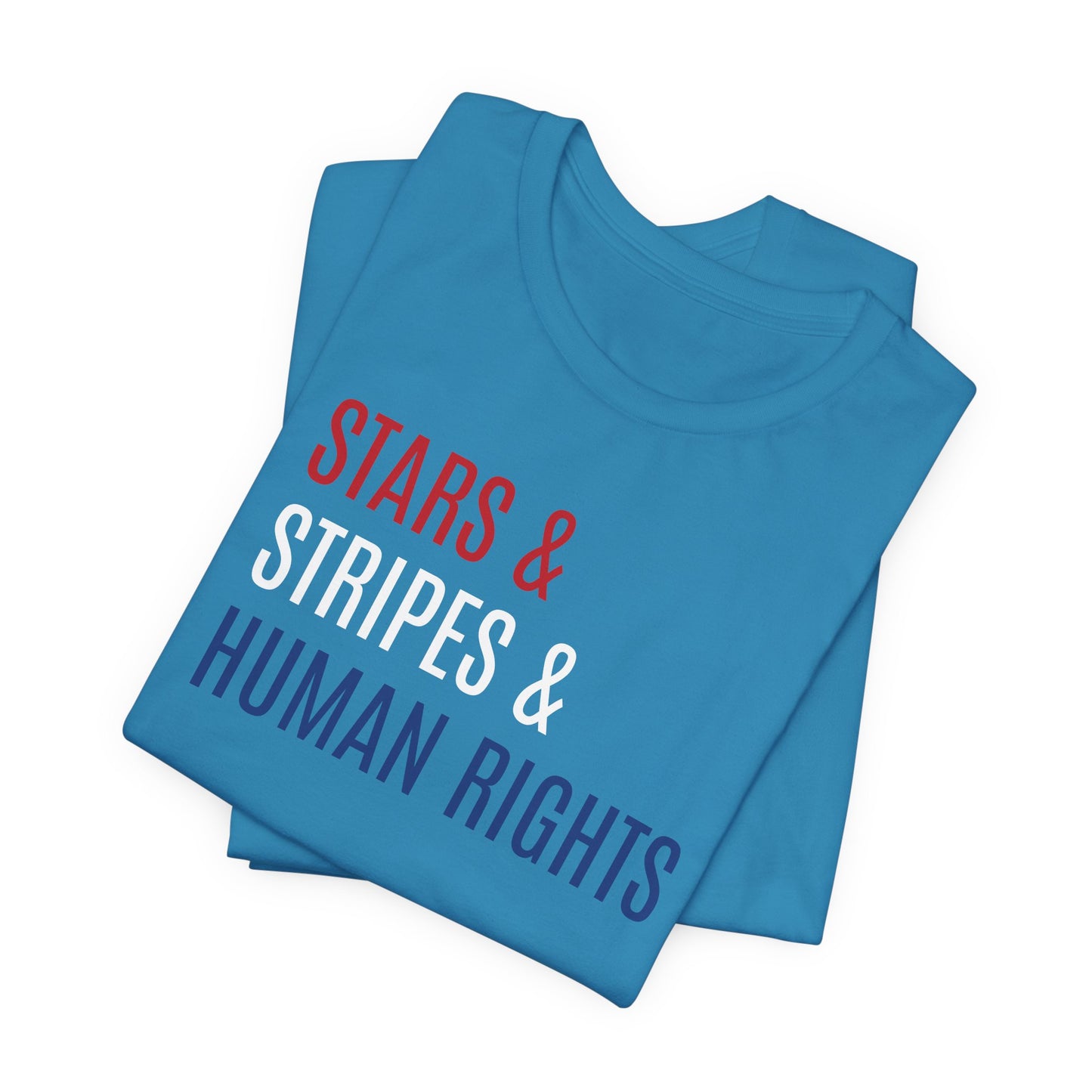 Copy of Stars, Stripes, Human Rights Unisex T-Shirt - Red White Blue Patriotic Shirt - Women, Immigrants, BIPOC