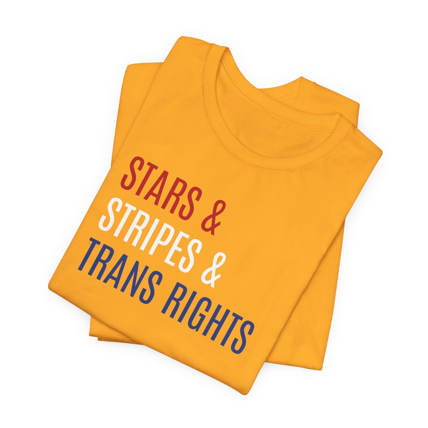 Stars, Stripes, Trans Rights Unisex T-Shirt - Red White Blue Patriotic Shirt - LGBTQ - Transgender Tee