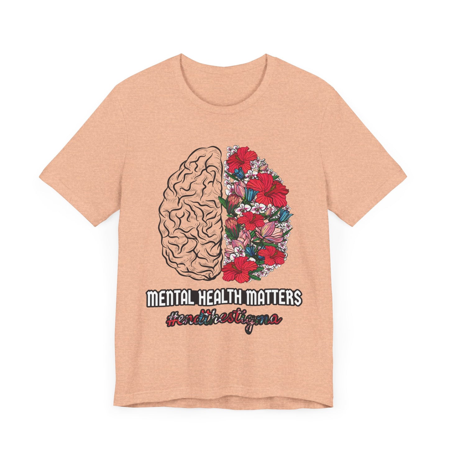 Brain Flowers Mental Health Matters Unisex T-Shirt - #endthestigma - Self-Care Mental Health Well-Being