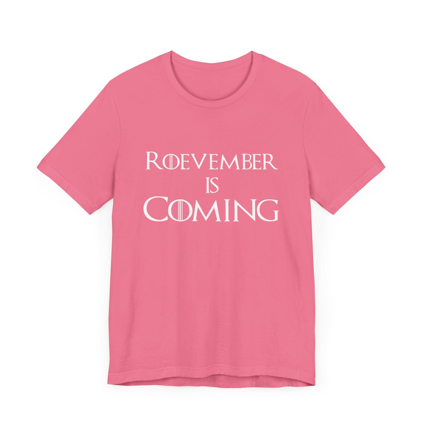 Roevember is Coming Unisex T-Shirt - Codify Roe v. Wade - Support Women's Reproductive Rights