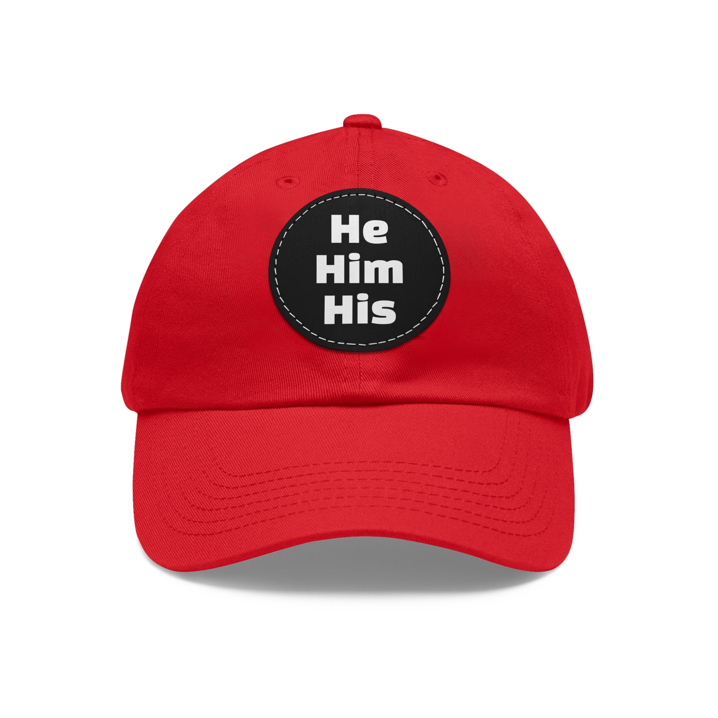 He/Him/His He Him His Pronouns Dad Hat with Round Leather Patch