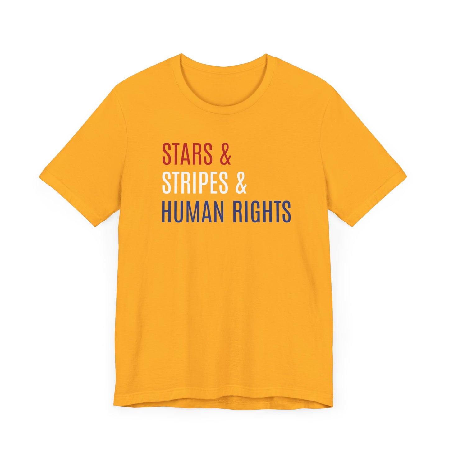 Copy of Stars, Stripes, Human Rights Unisex T-Shirt - Red White Blue Patriotic Shirt - Women, Immigrants, BIPOC