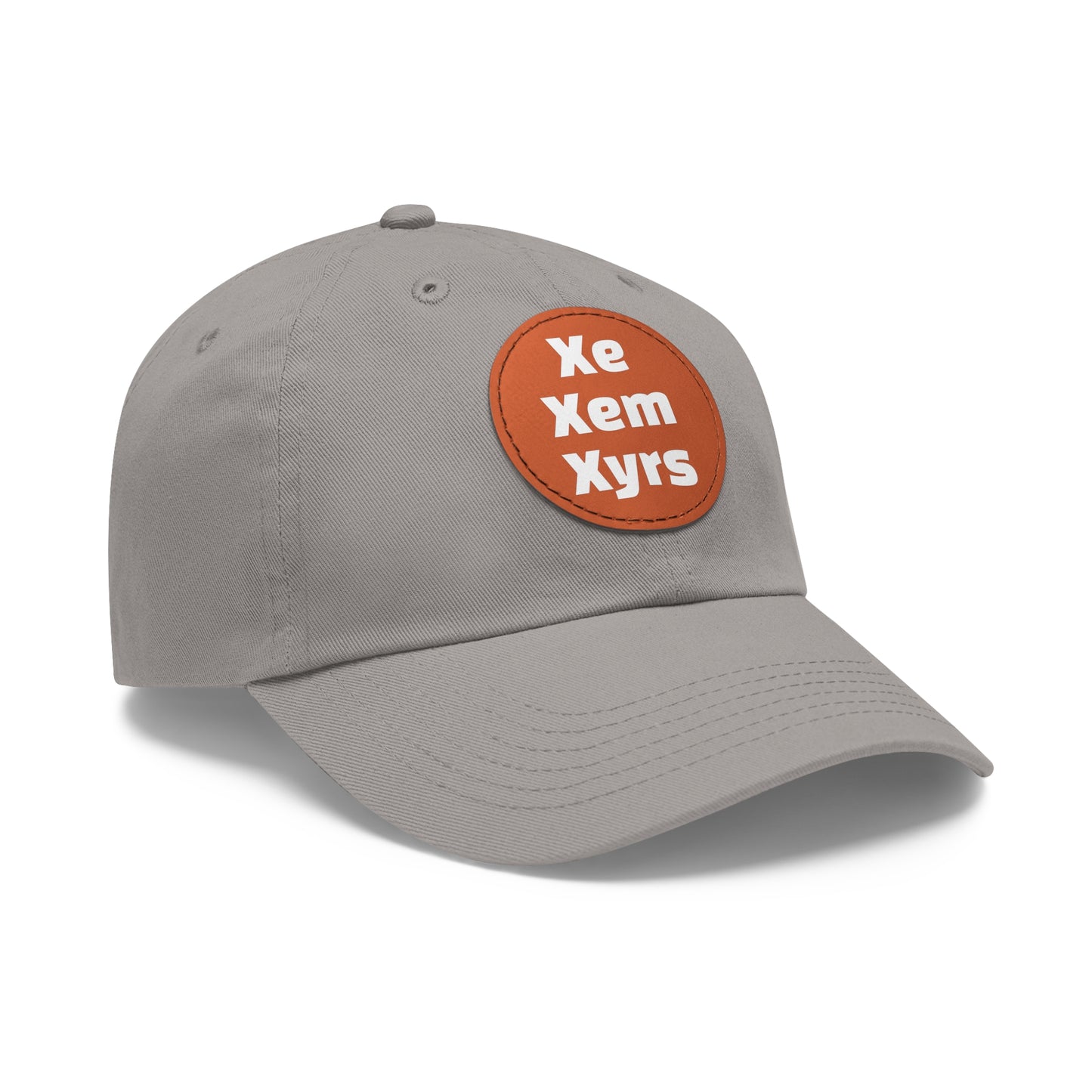 Xe/Xem/Xyrs Xe Xem Xyrs Pronouns Dad Hat with Round Leather Patch