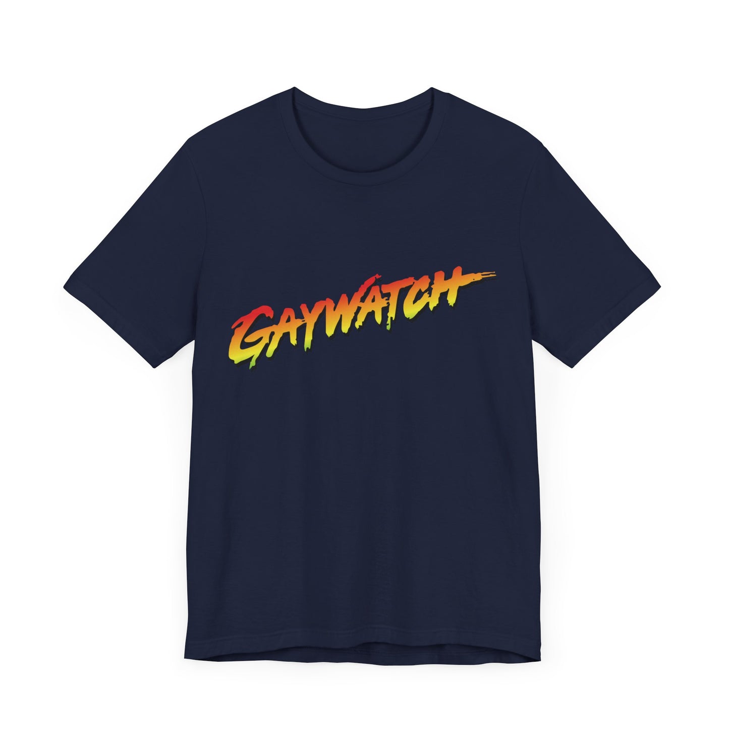 GayWatch Unisex T-Shirt - Funny LGBTQIA Gift - Pride Parade