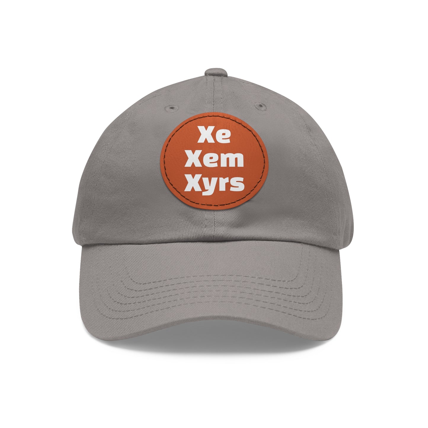 Xe/Xem/Xyrs Xe Xem Xyrs Pronouns Dad Hat with Round Leather Patch