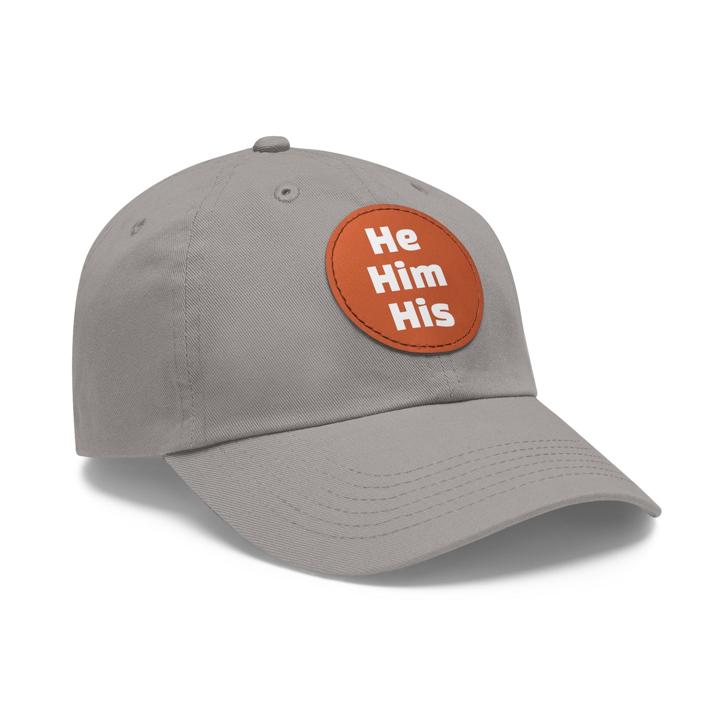 He/Him/His He Him His Pronouns Dad Hat with Round Leather Patch