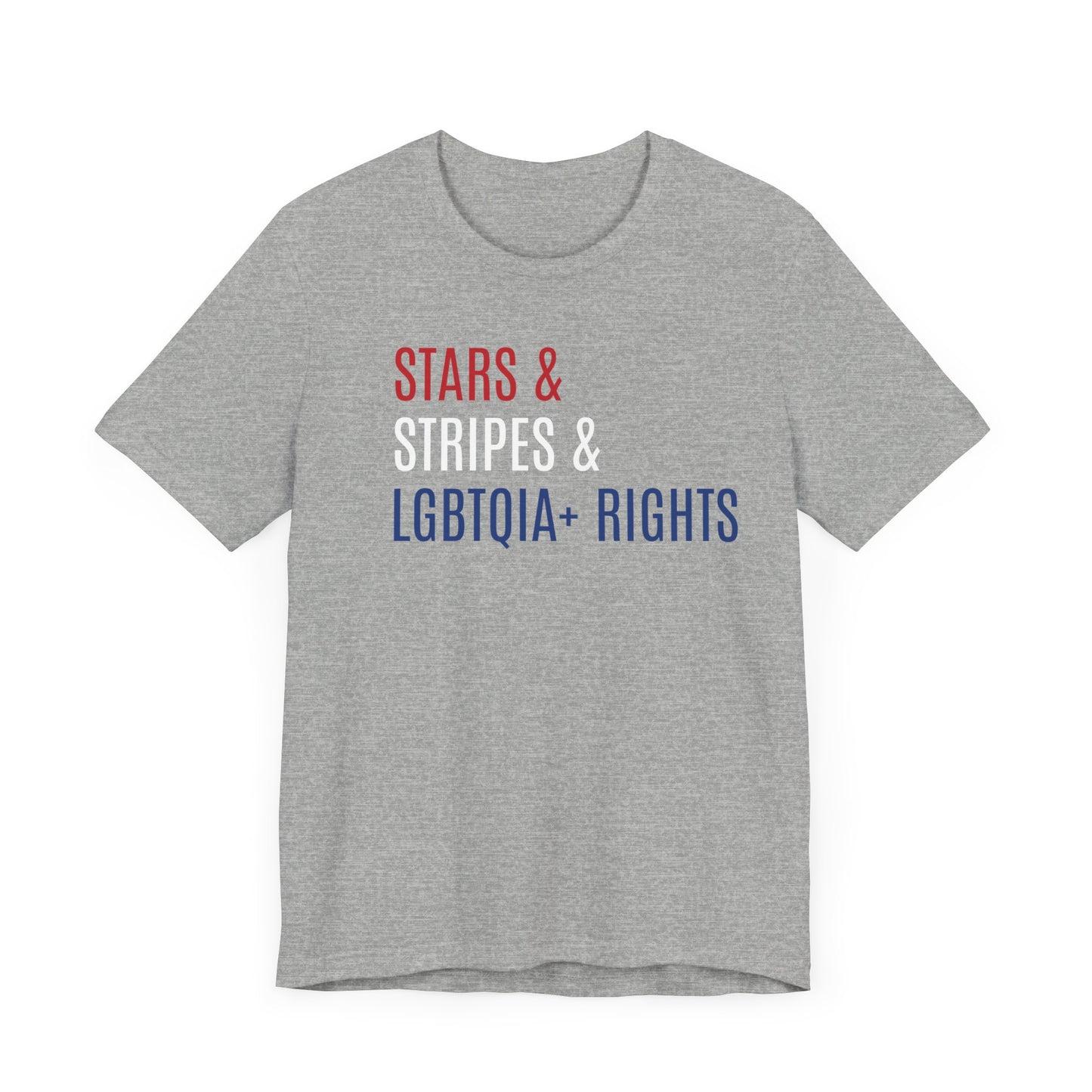 Stars, Stripes, LGBTQIA+ Rights Unisex T-Shirt - Red White Blue Patriotic Shirt - Gay Trans Non-Binary Progressive Shirt