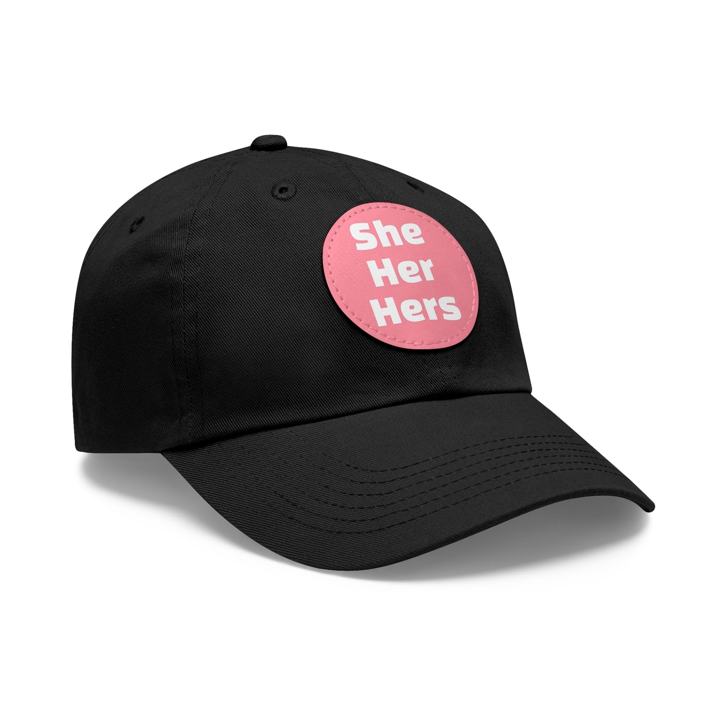 She/Her/Hers She Her Hers Pronouns Dad Hat with Round Leather Patch