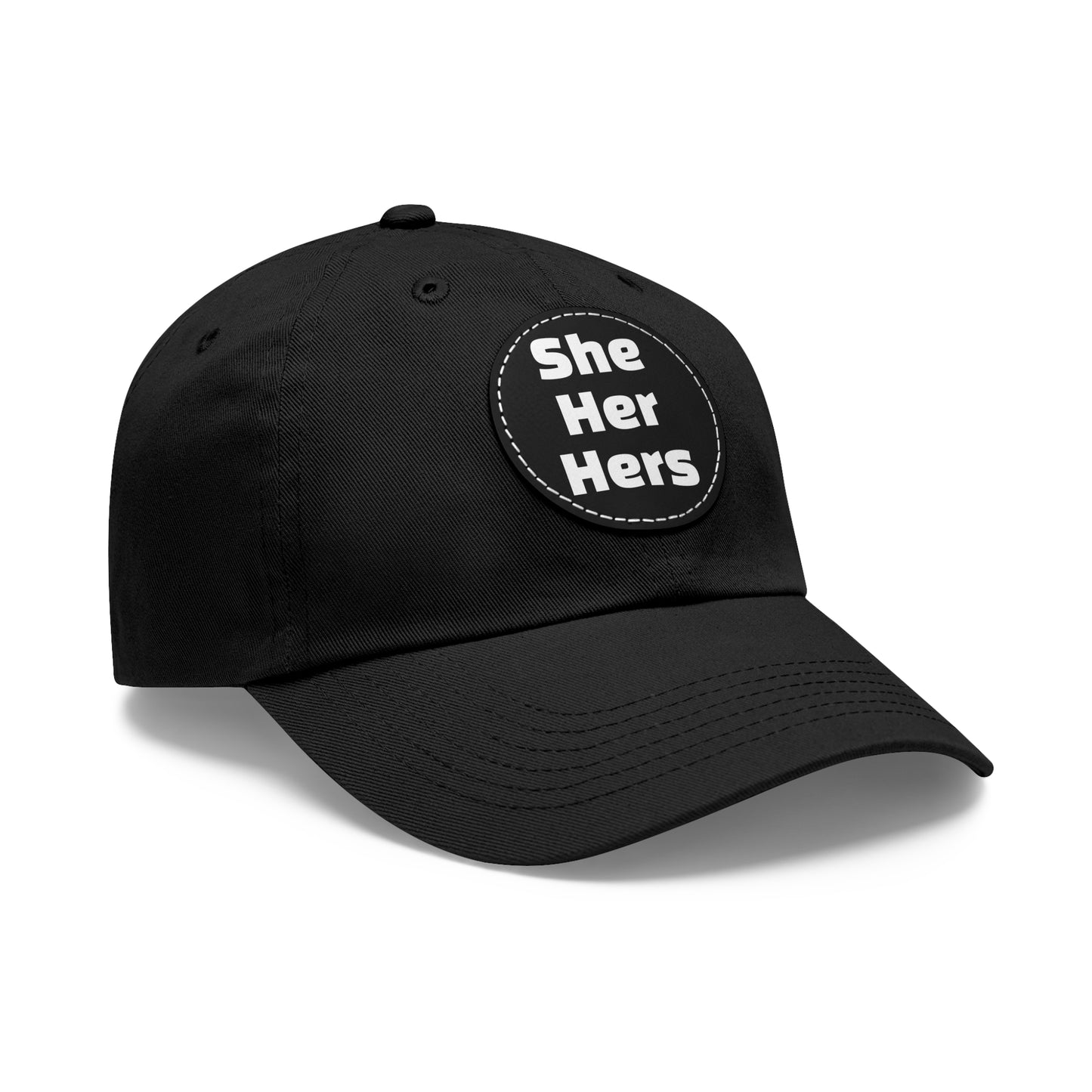 She/Her/Hers She Her Hers Pronouns Dad Hat with Round Leather Patch