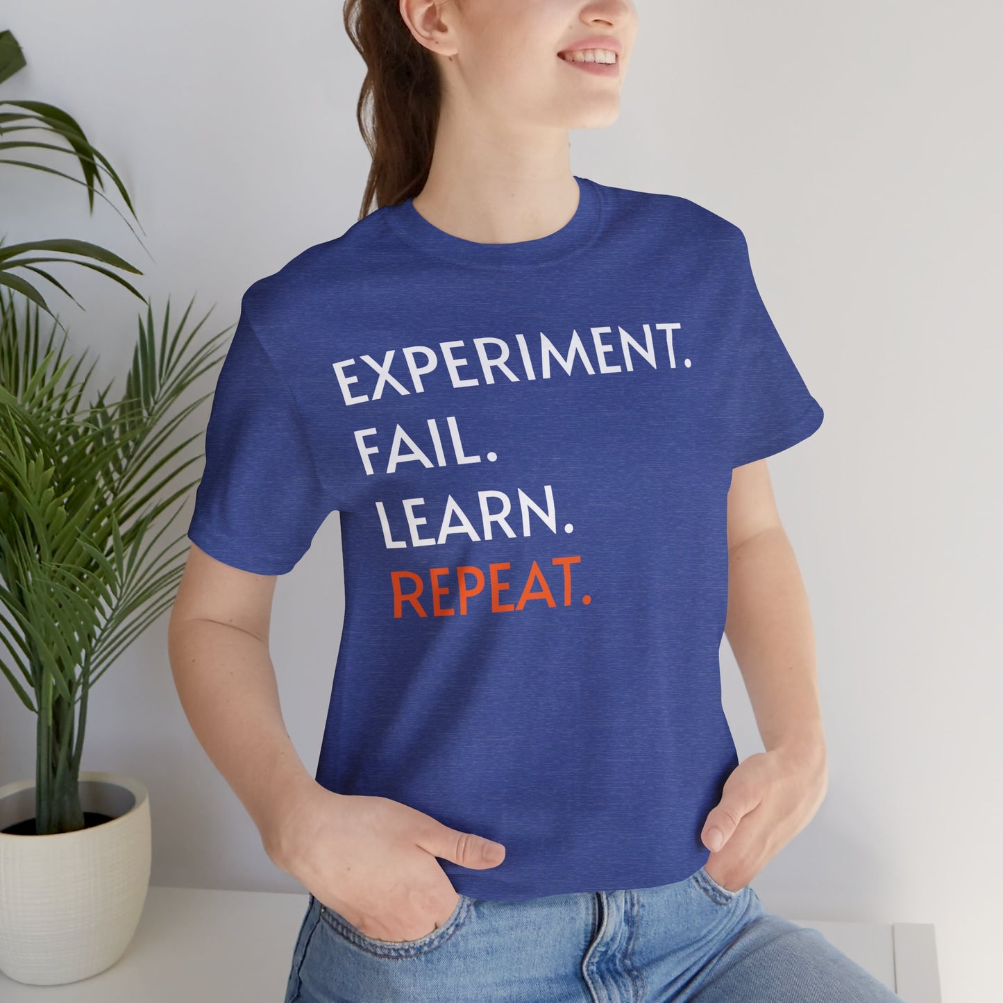 Experiment Fail Learn Repeat Scientific Method Unisex T-Shirt - Science Shirt - Biology Chemistry Science Teacher Appreciation