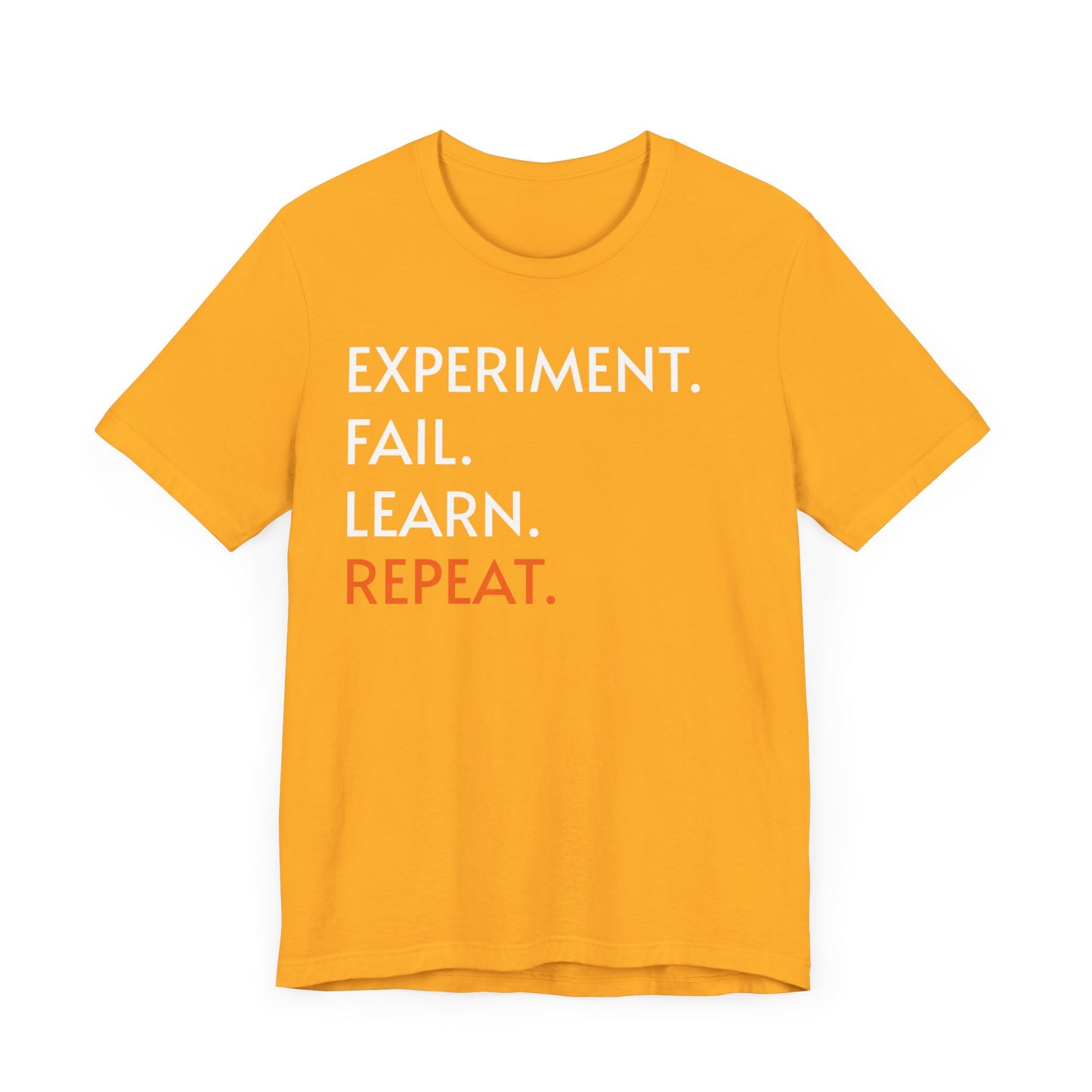 Experiment Fail Learn Repeat Scientific Method Unisex T-Shirt - Science Shirt - Biology Chemistry Science Teacher Appreciation