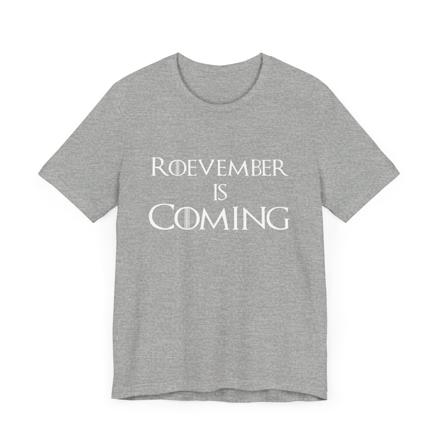 Roevember is Coming Unisex T-Shirt - Codify Roe v. Wade - Support Women's Reproductive Rights