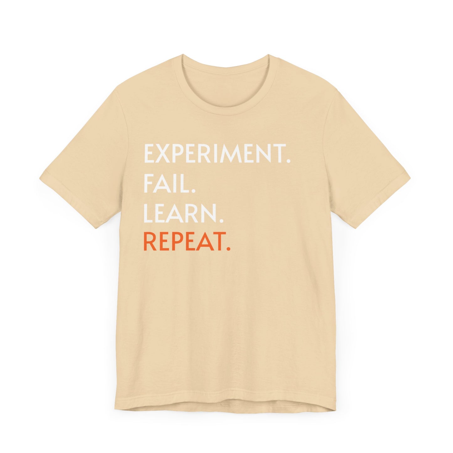 Experiment Fail Learn Repeat Scientific Method Unisex T-Shirt - Science Shirt - Biology Chemistry Science Teacher Appreciation