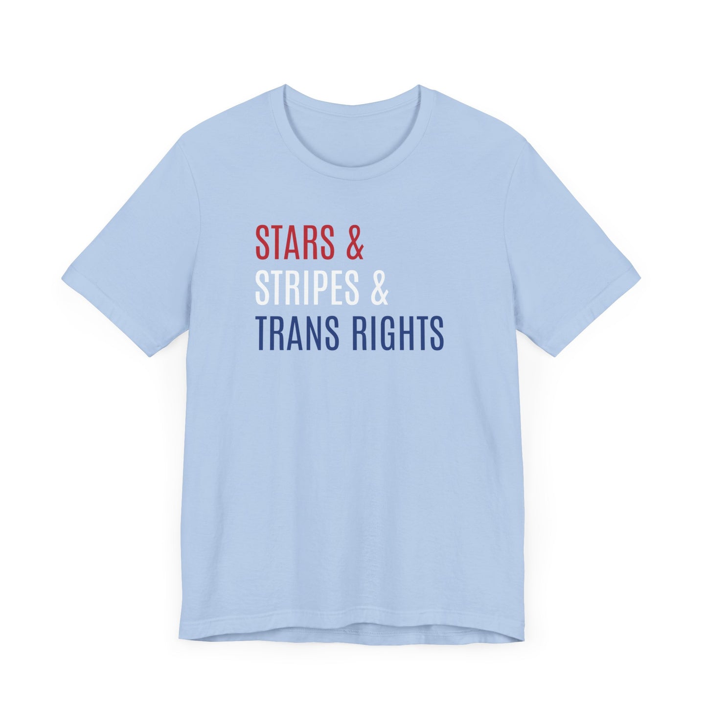 Stars, Stripes, Trans Rights Unisex T-Shirt - Red White Blue Patriotic Shirt - LGBTQ - Transgender Tee